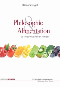 Kilien Stengel - Philosophie & alimentation - La conscience de bien manger.