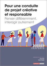 Pour une conduite de projet créative et responsable