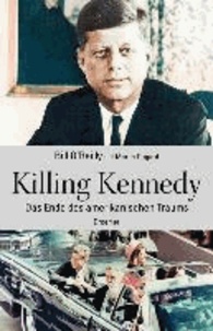 Killing Kennedy - Das Ende des amerikanischen Traums.