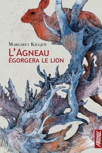 L'agneau égorgera le lion