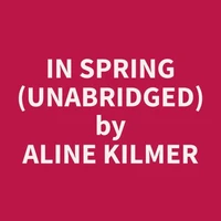 In Spring (Unabridged)