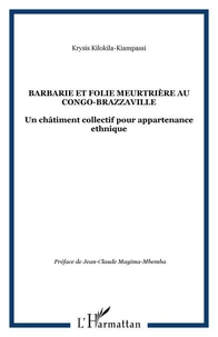 Barbarie et folie meurtrière au Congo-Brazzaville