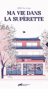 Ma vie dans la superette