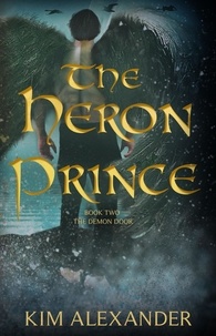  kim alexander - The Heron Prince: The Demon Door Book Two - The Demon Door, #2.