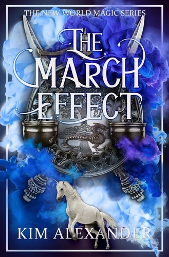  kim alexander - The March Effect - New World Magic, #2.