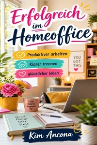 Erfolgreich im Homeoffice