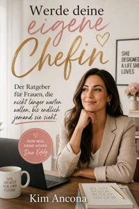 Werde deine eigene Chefin