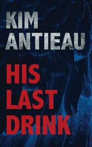 His Last Drink