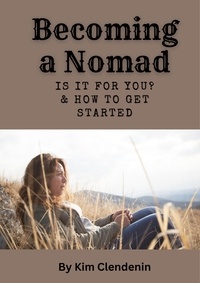  Kim Clendenin - Becoming A Nomad.