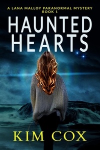  Kim Cox - Haunted Hearts - Lana Malloy Paranormal Mystery, #1.
