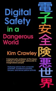 Digital Safety in a Dangerous World