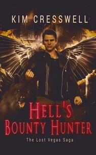 Hell's Bounty Hunter: The Lost Vegas Saga