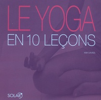 Kim Davies - Le yoga en 10 leçons.