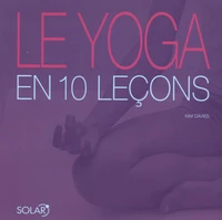 Le yoga en 10 leçons