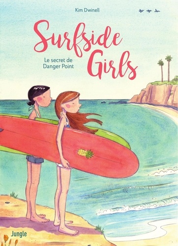 Surfside Girls - Tome 1 - Le secret de Danger Point