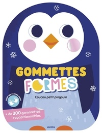 Kim Faria - Coucou petit pingouin - Avec + de 300 gommettes repositionnables.