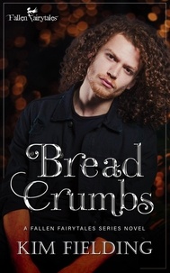  Kim Fielding - Bread Crumbs.
