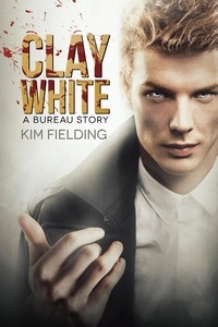  Kim Fielding - Clay White - The Bureau, #2.