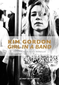 Kim Gordon - Girl in a Band.