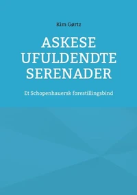 Askese ufuldendte serenader