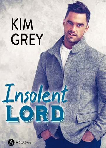 Kim Grey - Insolent Lord.