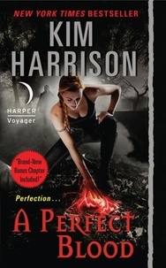 Kim Harrison - A Perfect Blood with Bonus Material.