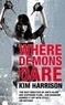 Kim Harrison - Where the Demons are Rachel Morgan book 6.