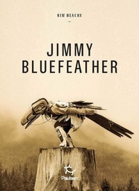 Kim Heacox - Jimmy Bluefeather.