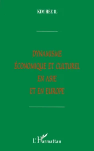 Dynamisme économique et culturel en Asie et Europe