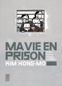 Kim Hong-mo - Ma vie en prison.