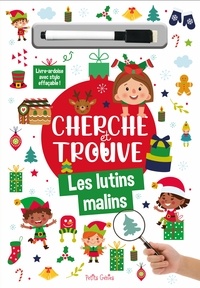 Kim Huynh - Cherche et trouve Les lutins malins - Avec 1 stylo effaçable.