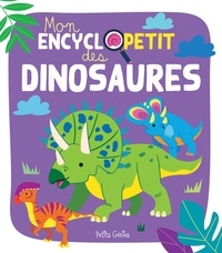 Kim Huynh et Evelyne Gauthier - Mon encyclopetit des dinosaures.