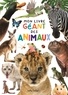 Kim Huynh - Mon livre géant des animaux.