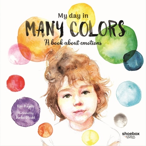 Kim Huynh - My Day In Many Colors.