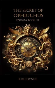 The Secret of Ophiuchus