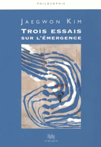 Trois essais sur l'émergence
