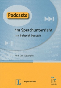 Kim Kluckhohn - Podcasts im Sprachunterricht am Beispiel Deutsch.