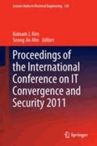 Proceedings of the International Conference on IT Convergence and Security 2011
