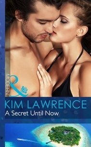 Kim Lawrence - A Secret Until Now.
