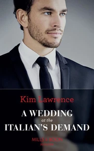 A Wedding At The Italian's Demand