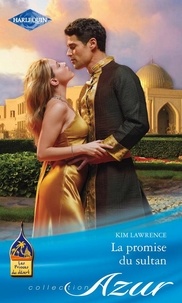 Kim Lawrence - La promise du sultan.