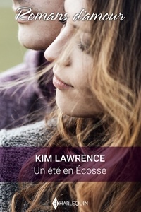 Kim Lawrence - Un été en Écosse.