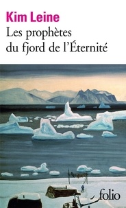 Kim Leine - Les prophètes du fjord de l'Eternité.