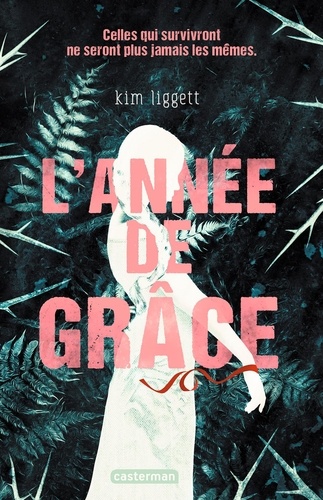 Kim Liggett - L'année de Grâce.