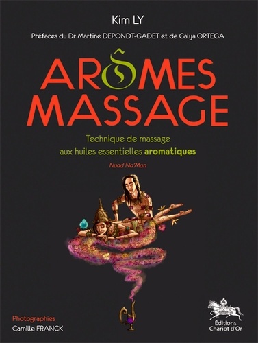 Kim Ly - Arômes massage - Technique de massage Thaï aux huiles essentielles aromatiques.