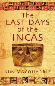 Kim MacQuarrie - The Last Days Of The Incas.