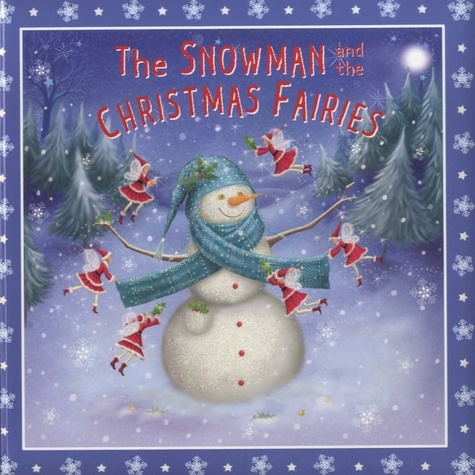 The Snowman and the Christmas Fairies