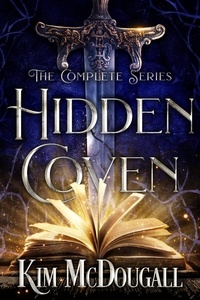  Kim McDougall - Hidden Coven, The Complete Series - Hidden Coven.