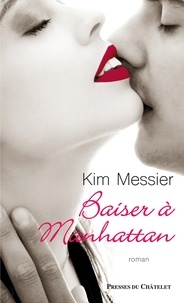 Kim Messier - Baiser à Manhattan.