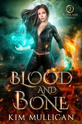  Kim Mullican - Blood and Bone - Alpha and Omega, #2.